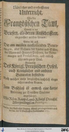 Unterricht, wie die Frantzösischen Titul, sowohl in den Briefen, als deren Auffschriften, eingerichtet werden können.