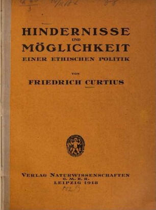 Hindernisse und Möglichkeit einer ethischen Politik