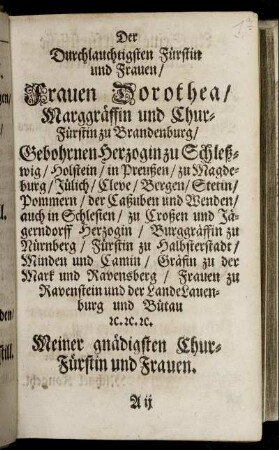 Der Durchlauchtigsten Fürstin und Frauen, Frauen Dorothea [...]