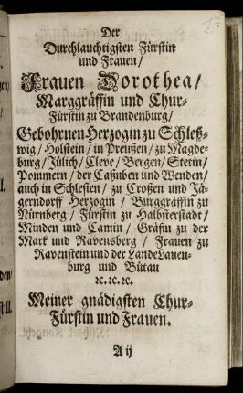 Der Durchlauchtigsten Fürstin und Frauen, Frauen Dorothea [...]