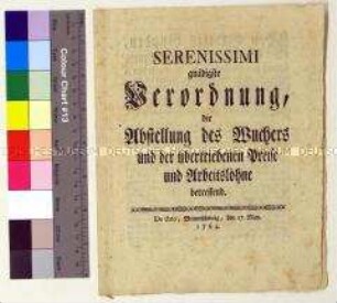 Serenissimi gnädigste Verordnung, die Abstellung des Wuchers und der übertriebenen Preise und Arbeitslöhne betreffend