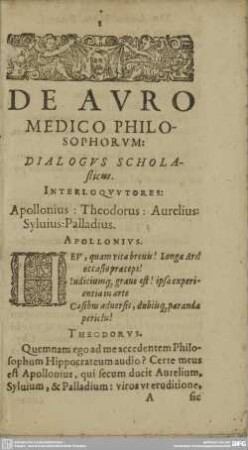 DE AURO MEDICO PHILOSOPHORUM: DIALOGUS SCHOLAsticus.