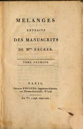 Mélanges Extraits Des Manuscrits De Mme. Necker. 1