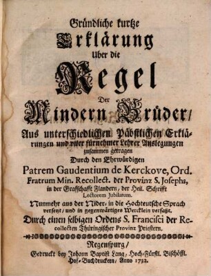 Gründliche kurtze Erklärung Uber die Regel der Mindern Brüder ...