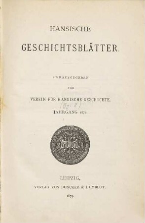 Hansische Geschichtsblätter : = Hanseatic history review. 8 = Bd. 3. 1878. - 1879