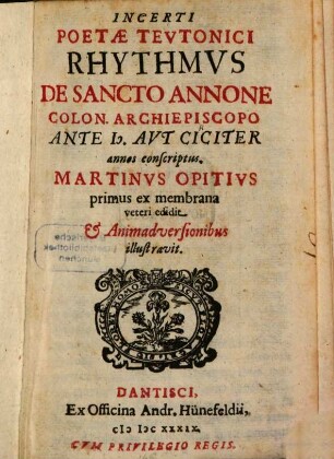 Incerti Poetae Tevtonici Rhythmvs De Sancto Annone Colon. Archiepiscopo Ante D. Avt Ciciter annos conscriptus