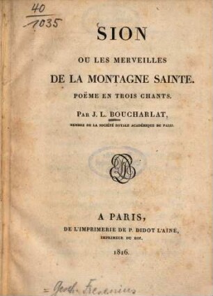 Sion ou les merveilles de la montagne sainte : Poëme en trois chants
