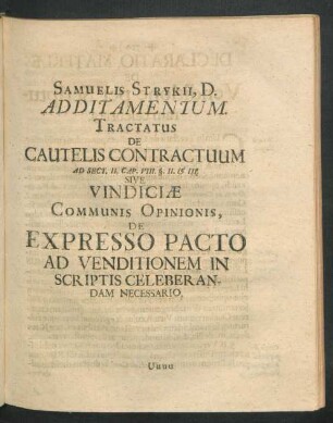 Samuelis Strykii, D. Additamentum Tractatus De Cautelis Contractuum