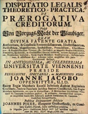 Disp. logalis theor.-pract. de praerogativa creditorum : vulgo von Vorzugs-Recht der Glaubiger