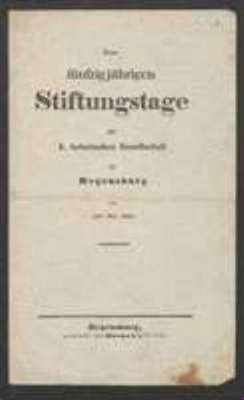 Zum fünfzigjährigen Stiftungstage der k. botanischen Gesellschaft zu Regensburg am 14.Mai 1840