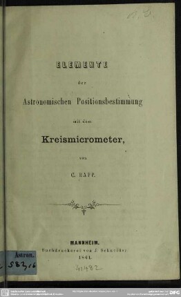 Elemente der astronomischen Positionsbestimmung mit dem Kreismicrometer
