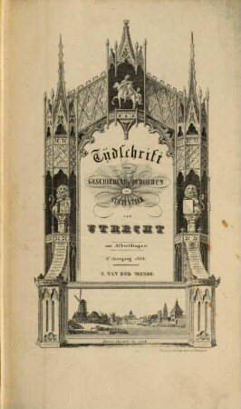 Tijdschrift voor geschiedenis, oudheden en statistiek van Utrecht. 4. 1838