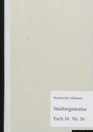 Alphabetisches Register von neu aufgenommenen gewerbetreibenden Bürgern zu Münster