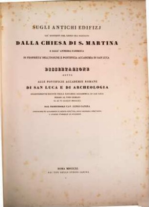 Sugli antichi edifizi gia esistenti nel luogo ora occupato dalla chiesa di S. Martina e dall'annessa fabrica ...
