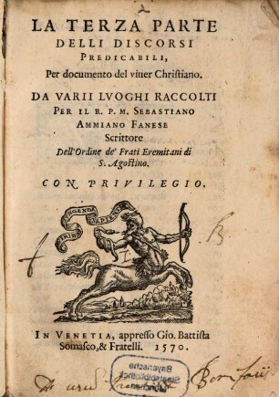 Discorsi predicabili ... per viver christiano, 3. (1570)