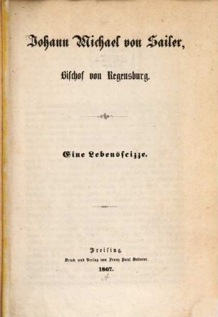 Johann Michael von Sailer, Bischof von Regensburg : eine Lebensscizze