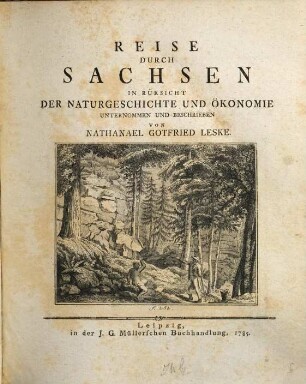Reise Durch Sachsen : In Rüksicht Der Naturgeschichte Und Ökonomie