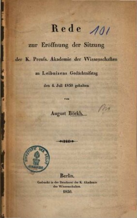 Rede zur Eröffnung der Sitzung der K. Preuss. Akademie der Wissenschaften an Leibnizens Gedächtnisstag : den 4. Juli 1850 gehalten