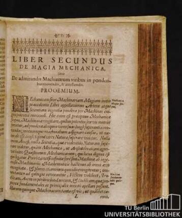 Liber Secundus De Magia Mechanica, Sive De admirandis Machinarum viribus in ponderibus movendis, & attollendis.
