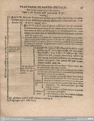 TRACTATUS III. PARTIS SPECIALIS./ Tractatus IV. Specialis. De Corporibus perfecte mixtis.