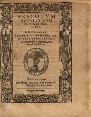 Arscotvm Dvcatvs Cvm Svis Baronatibvs