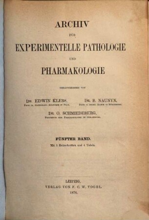 Archiv für experimentelle Pathologie und Pharmakologie. 5, 5. 1876