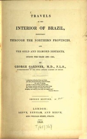 Travels in the interior of Brazil, principally through the northern provinces, and the gold and diamond districts, during the years 1836 - 1841