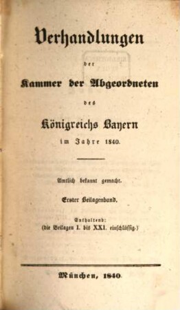 Verhandlungen der Kammer der Abgeordneten des Königreichs Bayern. Beilagenband. 1840,1