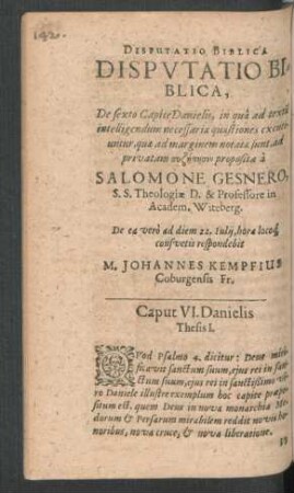 Disputatio Biblica, De sexto Capite Danielis ... repsondebit M. Johannes Kempfius