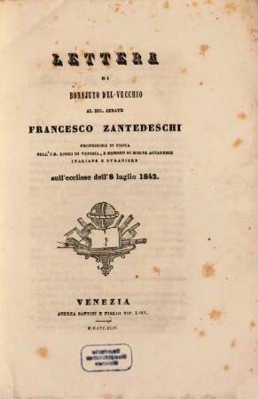 Lettera al Sig. Abbate Francesco Zantedeschi sull'ecclise dell' 8 Luglio 1842