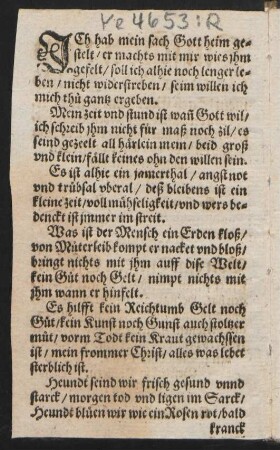 JCh hab mein sach Gott heim ge=||stelt/ er machts mit mir wies jhm || gefelt/