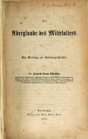 Der Aberglaube des Mittelalters : ein Beitrag zur Culturgeschichte