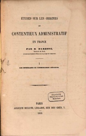 Études sur les origines du Contentieux Administratif en France. 1