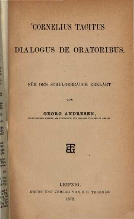 Dialogus de oratoribus : Für den Schulgebrauch erklärt von Georg Andresen