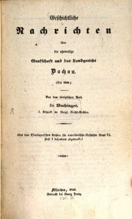 Geschichtliche Nachrichten über die ehmalige Grafschaft und das Landgericht Dachau : (Bis 1800)
