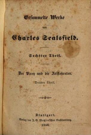 Gesammelte Werke, 6. Der Virey und die Aristokraten ; 3