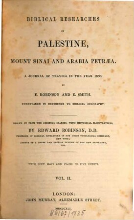 Biblical researches in Palestine, Mount Sinai and Arabia Petraea : a journal of travels in the year 1838, 2