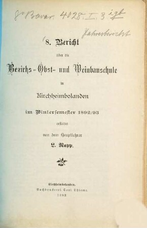 Bericht über die Bezirks-Obst- und Weinbauschule in Kirchheimbolanden. 8. 1892/93