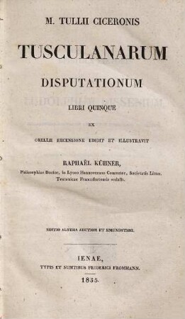 M. Tullii Ciceronis Tusculanarum Disputationum Libri Quinque