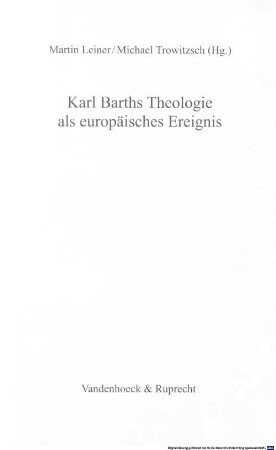 Karl Barths Theologie als europäisches Ereignis