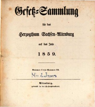 Gesetz-Sammlung für das Herzogthum Sachsen-Altenburg : auf das Jahr .... 1859