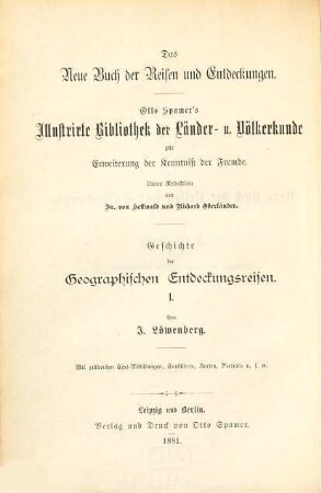Geschichte der geographischen Entdeckungsreisen, 1. Geschichte der geographischen Entdeckungsreisen im Alterthum und Mittelalter bis zu Magellans erster Erdumsegelung