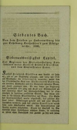 Siebentes Buch. Von dem Frieden zu Hubertusburg bis zur Erhebung Kursachsen's zum Königreiche. 1806