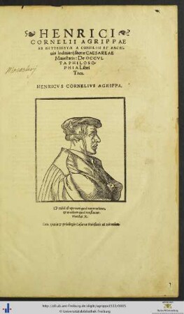 HENRICI CORNELII AGRIPPAE AB NETTESHEYM A CONSILIIS ET ARCHIUIS Inditiarij sacrae CAESAREAE Maiestatis: De OCCVLTA PHILOSOPHIA Libri Tres.
