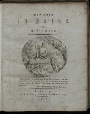 Erster Band: Der Narr in Folio. Erster Band