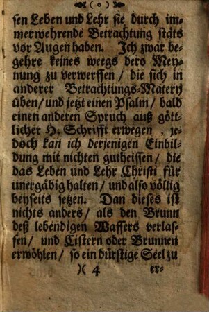 Leben und Lehr Unsers Herrn Jesu Christi : Auß den 4. Evangelisten zusam[m]en getragen, und erstlich in Lateinischer Sprach Auff alle Tag deß Jahrs Betrachtungs-Weiß außgetheilet, 1