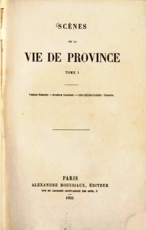 Oeuvres complètes de H. de Balzac, 5. La comédie humaine; 1: Etudes de moeurs; 2: Scènes de la vie de province; 1