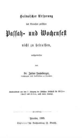 Heidnischer Ursprung des Brauches zwischen Passah- und Wochenfest nicht zu heiraten / nachgewiesen von Julius Landsberger