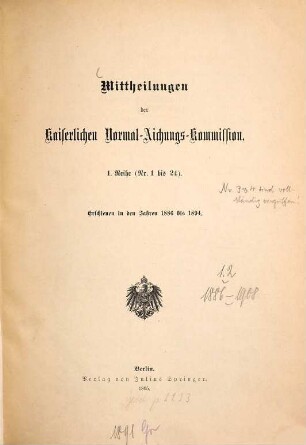 Mitteilungen der Kaiserlichen Normal-Eichungskommission. 1. 1886/94 (1895)