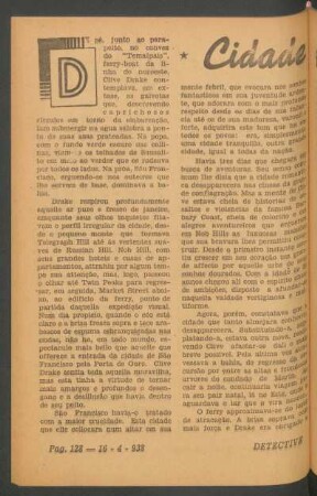 Cidade tranquilla : [Grande novella]